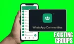 How to Add Existing group in Whatsapp Community