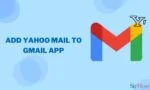 How to Add Yahoo Mail to Gmail App