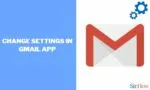 How to Change Settings in Gmail App