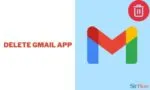 How to Delete Gmail App