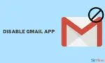How to Disable Gmail App