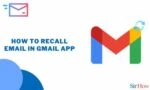 How to Recall Email in Gmail App