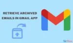 How to Retrieve Archived Emails in Gmail App