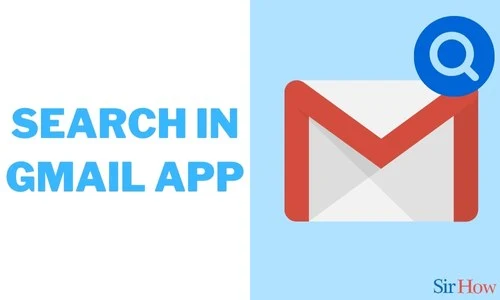 How to Search in Gmail App