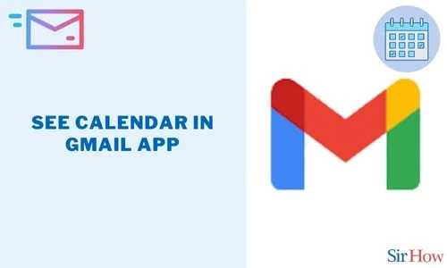 How to See Calendar in Gmail App