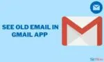 How to See Old Email in Gmail App