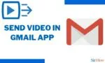 How to Send Video in Gmail App