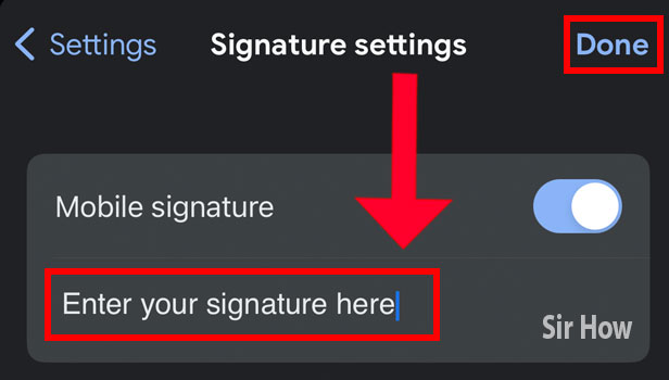 Image title Insert Signature On Gmail App Step 5