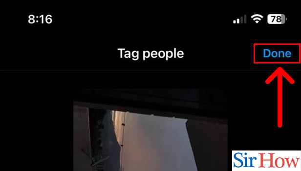 Image title Tag Someone on Instagram in Video on iPhone Step 8