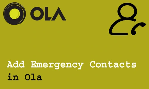 How to Add Emergency Contacts in Ola