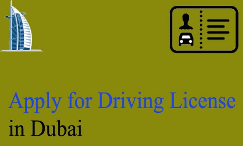 How to Apply for Driving License in Dubai