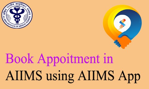 How to Book Appoitment in AIIMS using AIIMS App