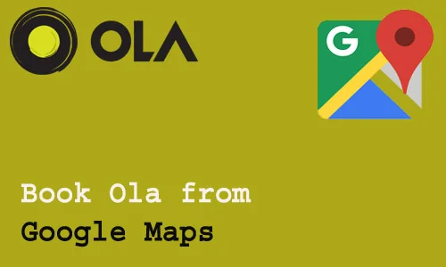 How to Book Ola from Google Maps