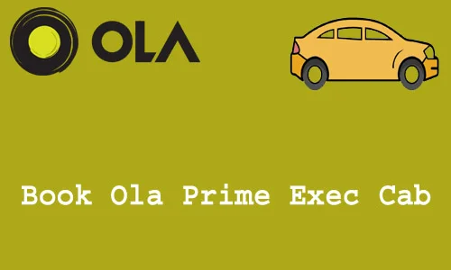 How to Book Ola Prime Exec Cab