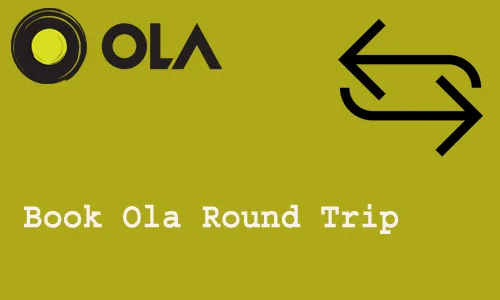 How to Book Ola Round Trip