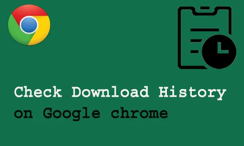 How to check download history on google chrome