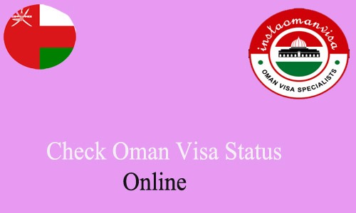 How to Check Oman Visa Status Online