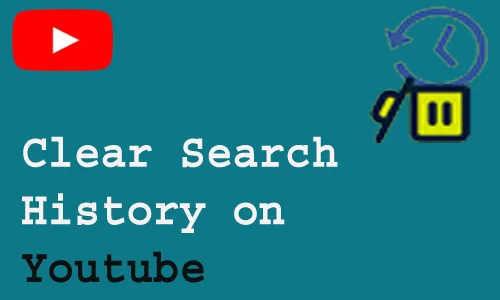 How to Clear Search History on Youtube