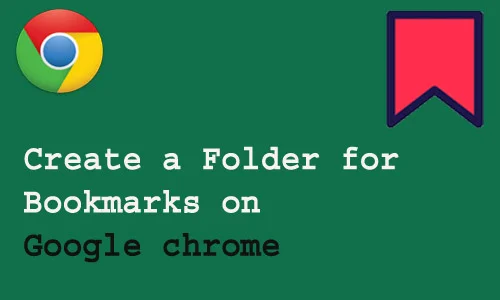 How to create a folder for bookmarks on google chrome