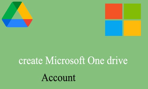 How to create Microsoft One drive Account