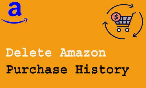 How to Delete Amazon Purchase History