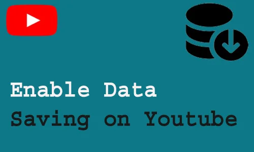 How to Enable Data Saving on Youtube