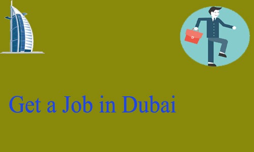 How to Get a Job in Dubai