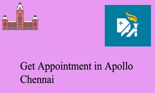 How to Get Appointment in Apollo Chennai