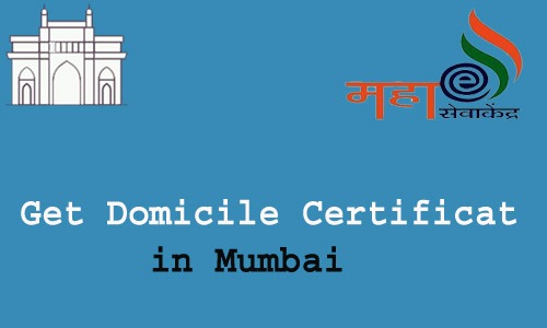 How to get Domicile Certificate in Mumbai