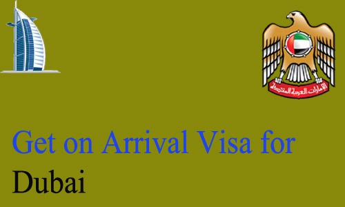 How to Get on Arrival Visa for Dubai