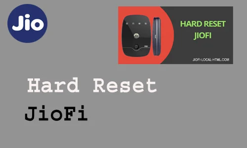 How to Hard Reset JioFi