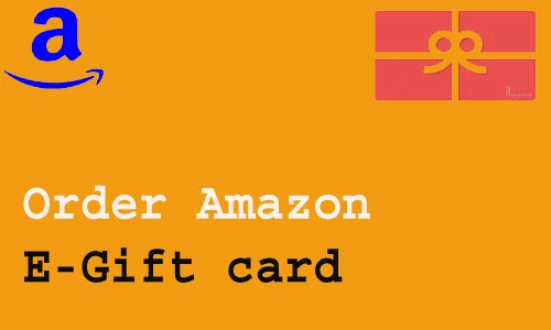 How to Order Amazon E-Gift card