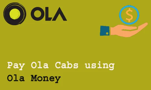 How to Pay Ola Cabs using Ola Money