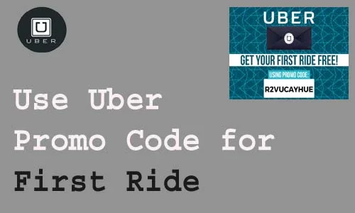 How to Use Uber Promo Code for First Ride