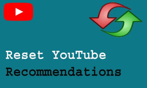 How To Reset YouTube Recommendations