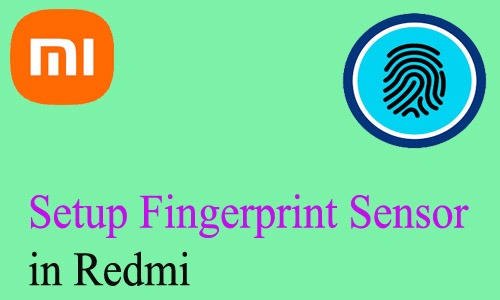 How to Setup Fingerprint Sensor in Redmi