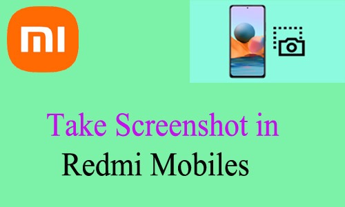 How to Take Screenshot in Redmi Mobiles