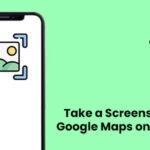 How to Take a Screenshot of Google Maps on iPhone