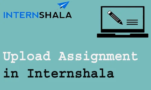 How to Upload Assignment in Internshala