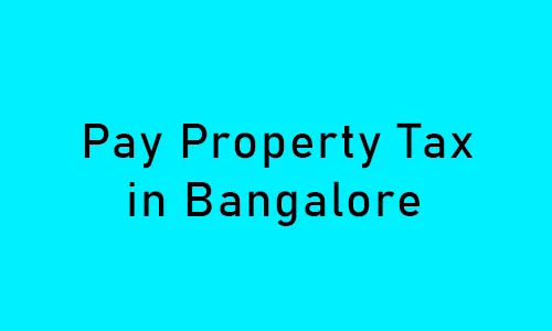 How to Pay Property Tax in Bangalore (BBMP)