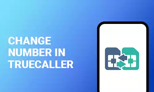 How To Change A Number In Truecaller