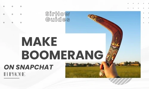 How to Boomerang on Snapchat in iPhone