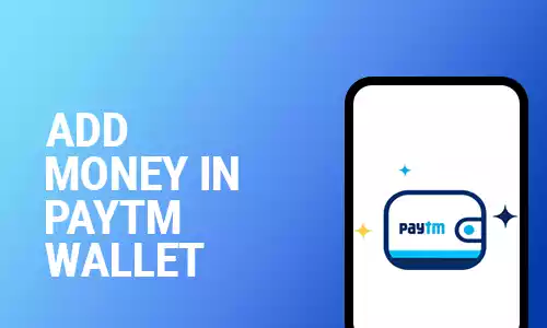 How To Add Money In Paytm Wallet