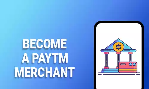 How To Become a Paytm Merchant