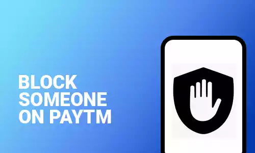 How To Block Someone on Paytm
