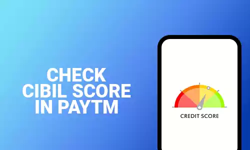 How To Check Cibil Score In Paytm