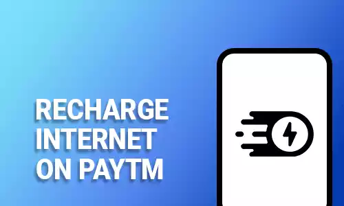 How To Do Internet Recharge on Paytm
