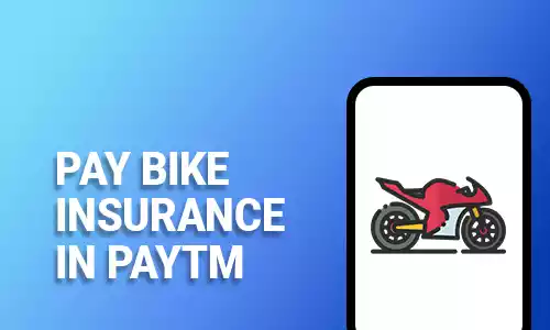 How To Pay Bike Insurance In Paytm