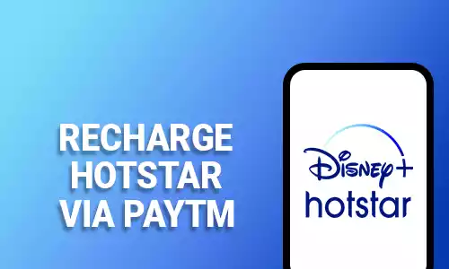 How To Recharge Hotstar Via Paytm