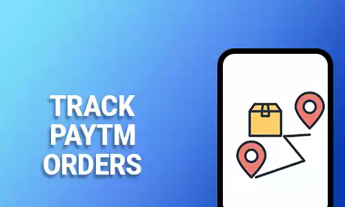 How To Track Paytm Order
